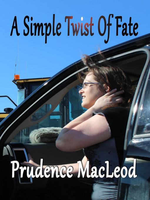 Title details for A Simple Twist of Fate by Prudence MacLeod - Available